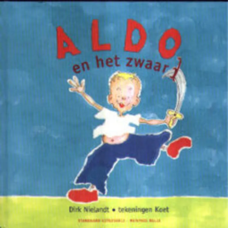 Aldo en het zwaard - Dirk Nielandt Betrouwbaar