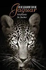 In de schaduw van de jaguar - Stephanie de Backer Fabrieksprijs