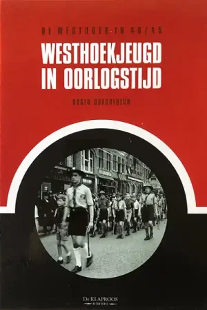 Westhoekjeugd in de Tweede Wereldoorlog Beperkte Voorraad
