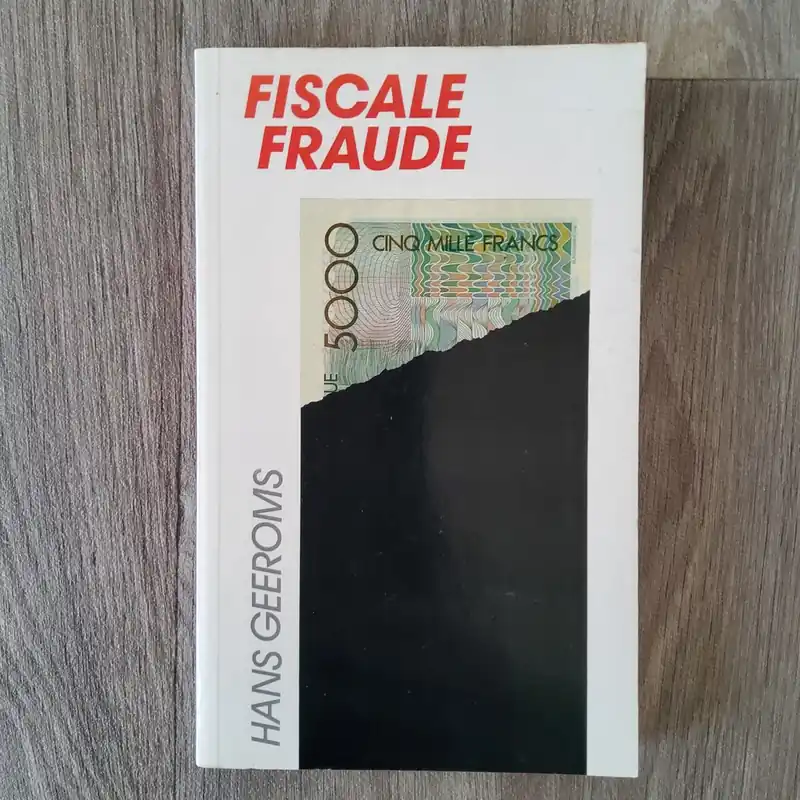 Fiscale fraude - Hans Geeroms Lage Kosten