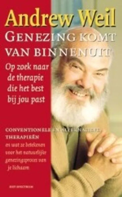 Alleen Vandaag GENEZING KOMT VAN BINNENUIT - Andrew WEIL