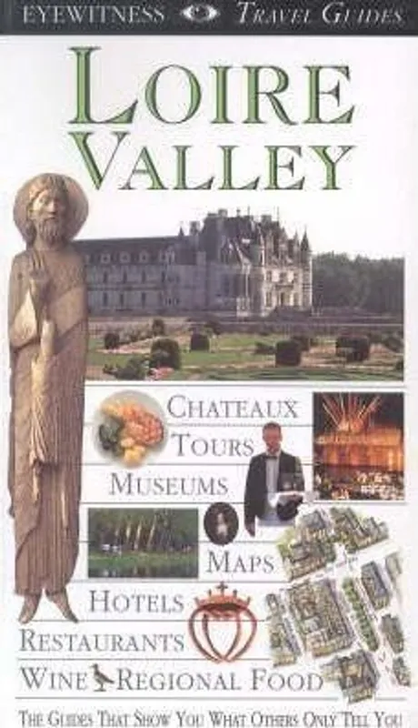 Loire Valley. Eyewitness Travel Guide - 1997 - Jack Tresidder Uitverkoop