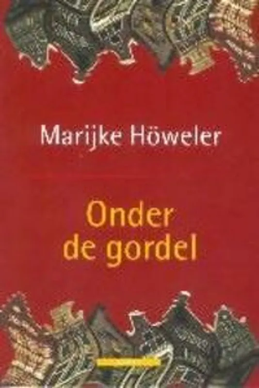 ONDER DE GORDEL - Marijke Höweler Flitsaanbieding