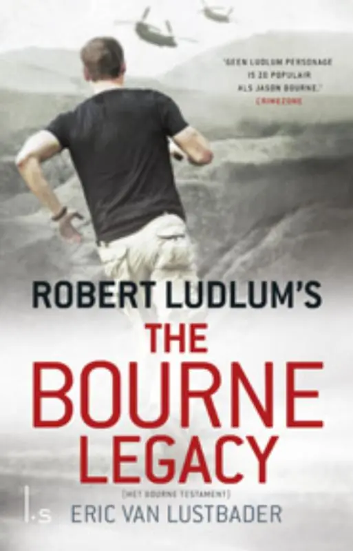 Robert Ludlum's The Bourne legacy - Robert Ludlum; Eric van Lustbader Laatste Versie