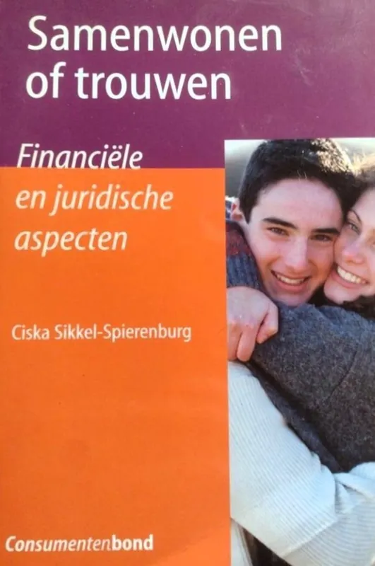 Beperkte Voorraad Samenwonen of trouwen - C. Sikkel-Spierenburg