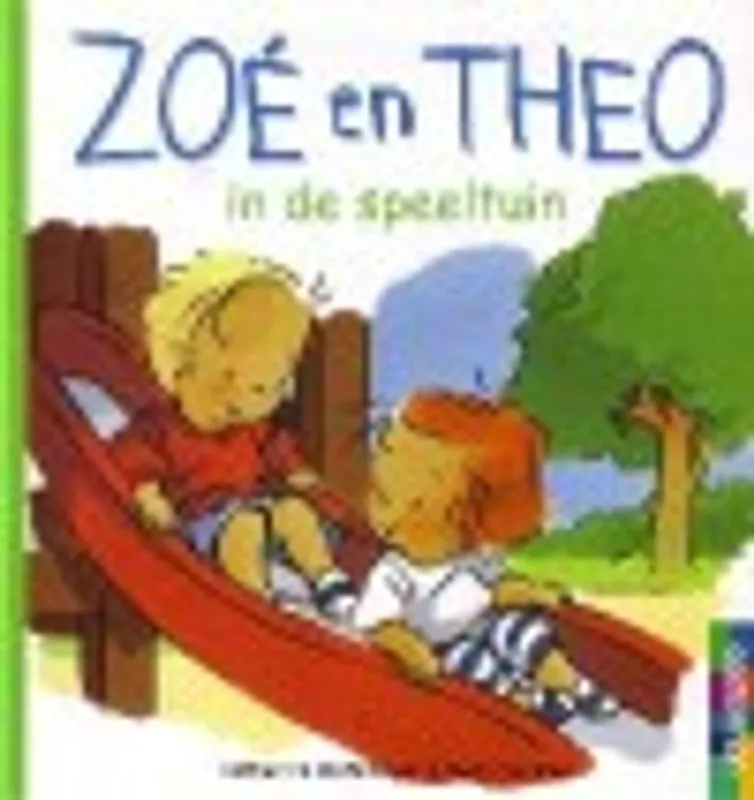 Must-Have Zoé en Theo in de speeltuin - Catherine Metzmeyer; Marc Vanenis