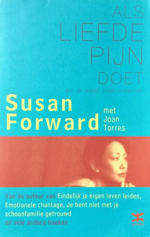 Als liefde pijn doet - S. Forward; J. Torres Goedkoop