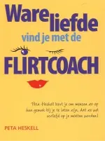Beperkt Aanbod Ware liefde vind je met de flirtcoach - P. Heskell