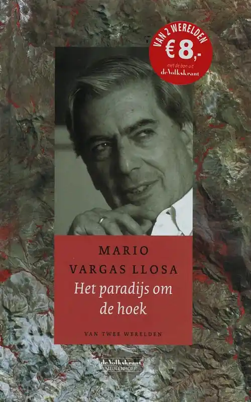 Het paradijs om de hoek - M. Vargas Llosa Nieuw