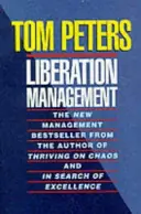 Gecertificeerd Liberation Management - Thomas J. Peters