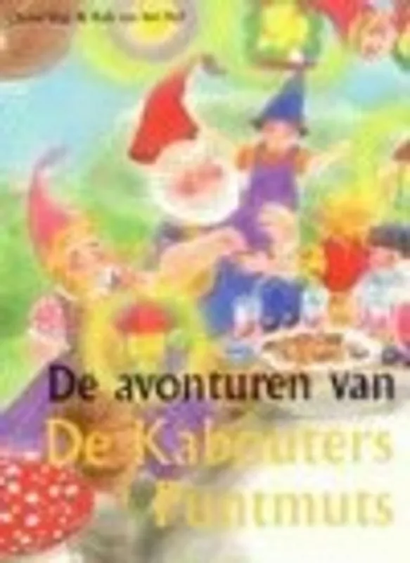 De avonturen van de kabouters Puntmuts - Christl Vogl Aanbieding