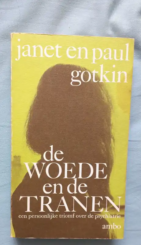 Koopje De woede en de tranen - Janet en Paul Gotkin