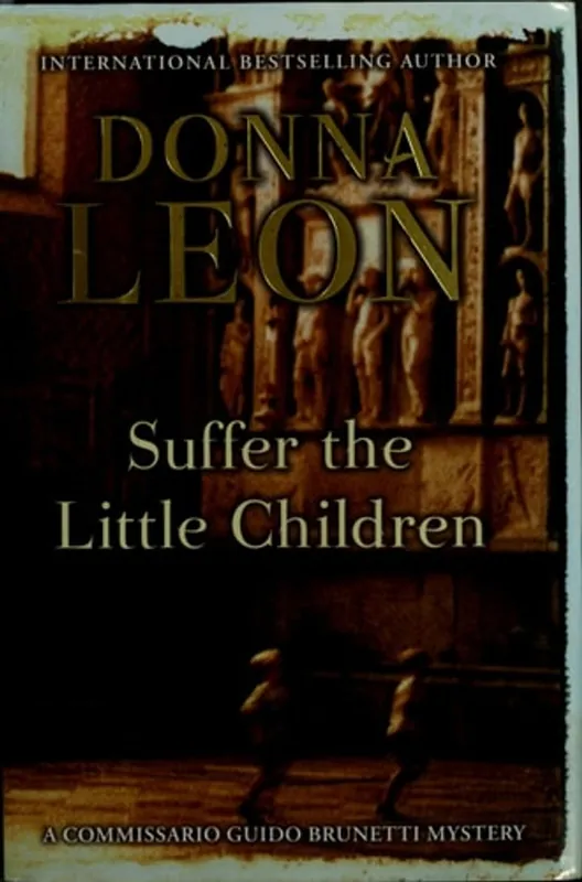 Suffer the Little Children - Donna Leon Lage Prijs