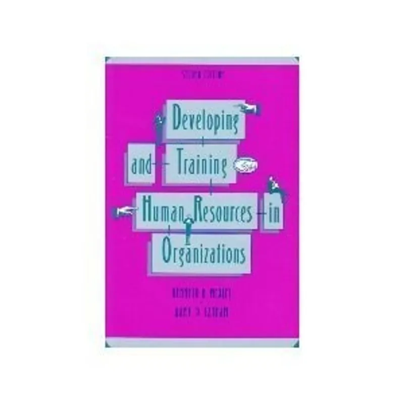 Bestseller Developing and training human resources in organizations - Kenneth N. Wexley
