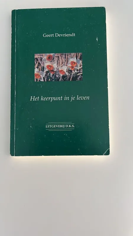 Het keerpunt in je leven - G. Devriendt Weekendaanbieding