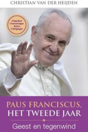 Paus Franciscus Het tweede jaar - Christian Van der Heijden Seizoensaanbieding