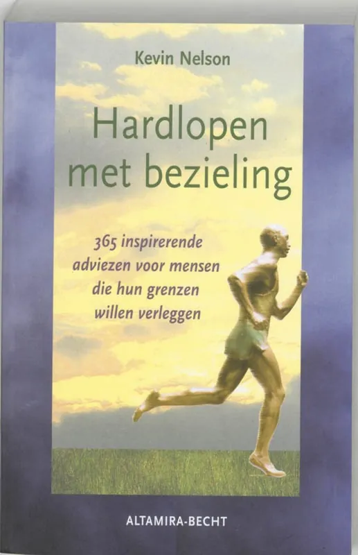 Koop Vandaag Hardlopen met bezieling - 365 inspirerende adviezen voor mensen die hun grenzen willen verleggen - K. Nelson
