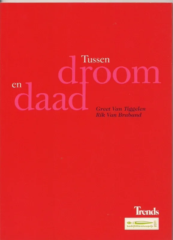 Speciale Aanbieding Tussen droom en daad - Greet van Tiggelen; Rik van Braband