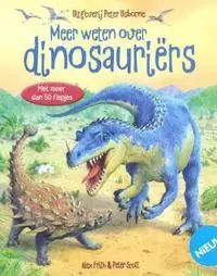 Meer weten over dinosaurussen - Alex Frith Must-Have
