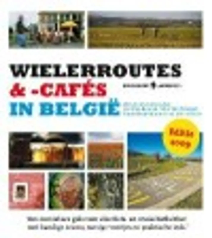 WIELERROUTES EN -CAFES VERSIE 2009 - Nvt Nu Kopen