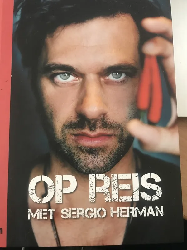 Op reis met Sergio Herman - Marc Declercq; Sergio Herman Beperkt Aanbod