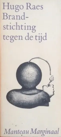 Lage Kosten Brandstichting tegen de tijd - Hugo Raes (voorwoord Eddy Van Vliet)