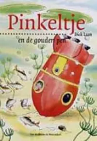 Gereduceerde Prijs Pinkeltje en de gouden pen - Dick Laan