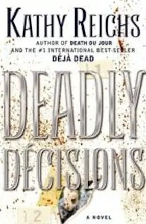Beperkt Aanbod Deadly Decision - Kathy Reichs