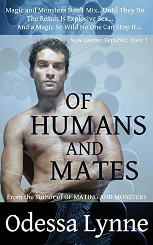 Of Humans and Mates (New Canton Republic) - Odessa Lynne Betaalbaar