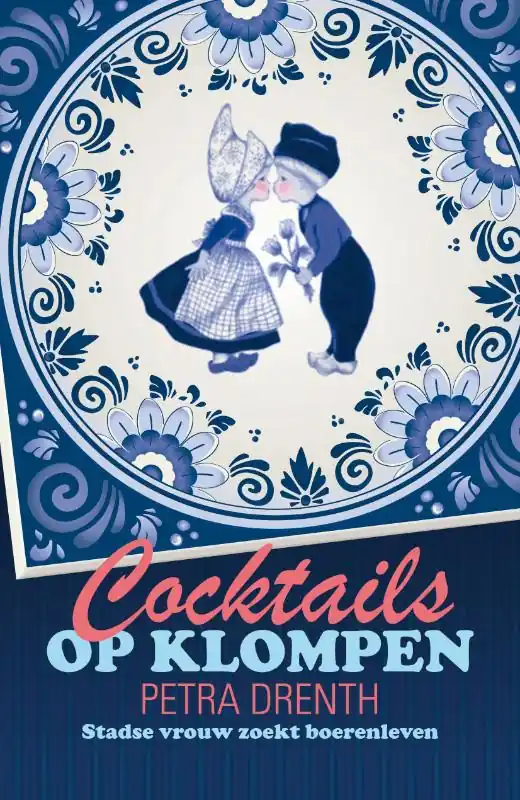 Cocktails op klompen - Petra Drenth Dagaanbieding