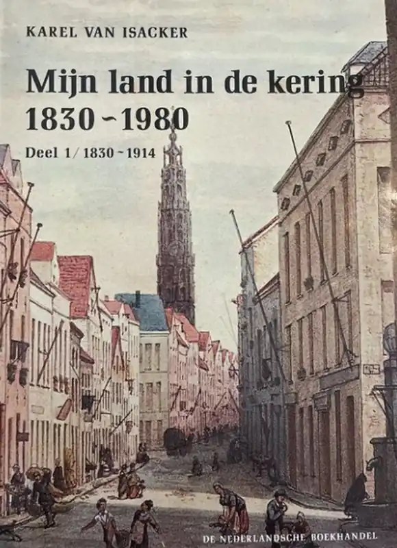 Mijn land in de kering (deel 1) - Karel Van Isacker Bestseller