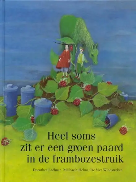 Heel soms zit er een groen paard in de frambozestruik - M. Helms Koop Online