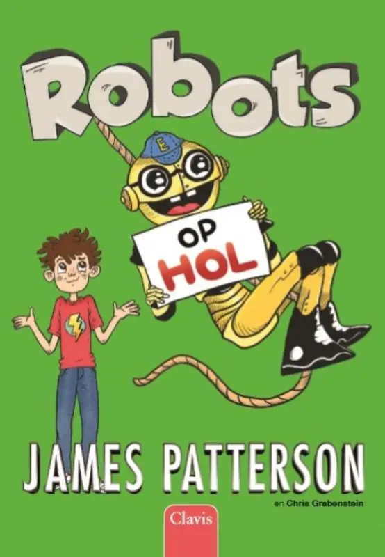 Robots op hol (Een huis vol robots 2) - James Patterson; Chris Grabenstein Premium