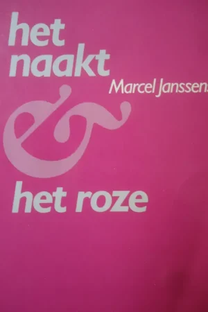 Favoriet Het Naakt en het roze - Marcel Janssens