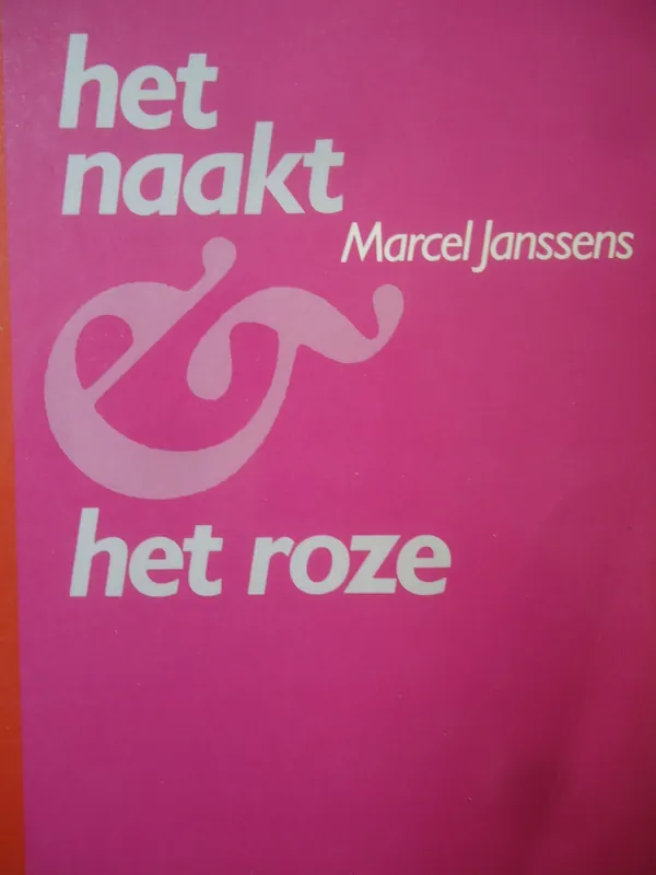 Favoriet Het Naakt en het roze - Marcel Janssens