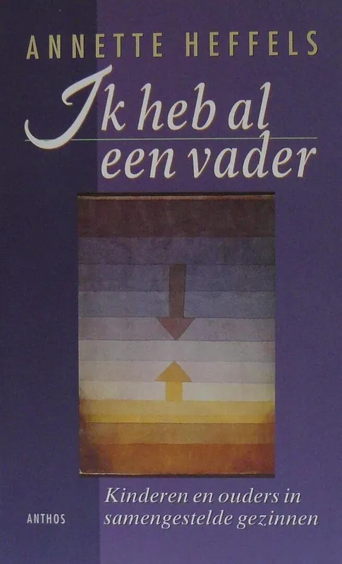 Gratis Verzending Ik heb al een vader - Annette Heffels