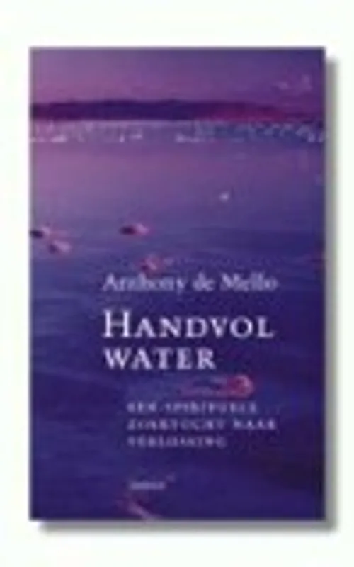 Gratis Verzending HANDVOL WATER - A. DE MELLO