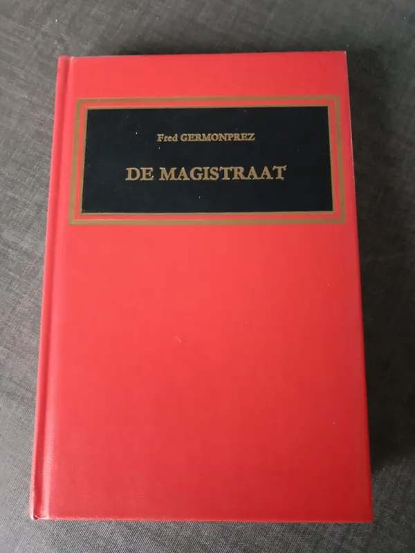 Rechtstreeks Van De Fabrikant De Magistraat - Fred Germonprez