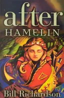 After Hamelin - Bill Richardson Alleen Vandaag