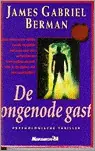 ONGENODE GAST - Berman Beperkte Voorraad
