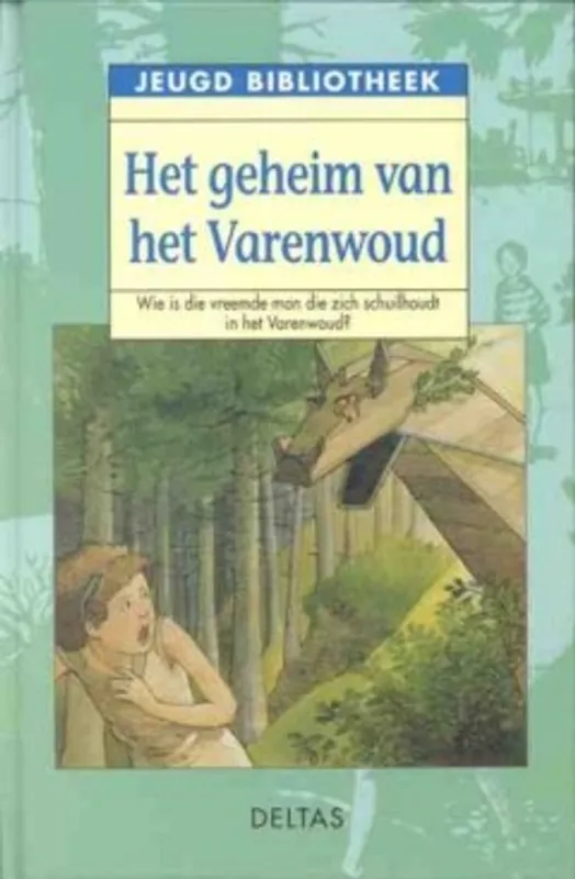 Rechtstreeks Van De Fabrikant Het geheim van het Varenwoud - W. Oliviers
