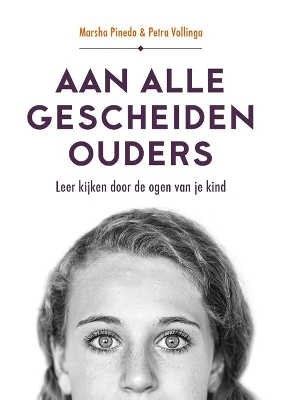 Favoriet Aan alle gescheiden ouders - Marsha Pinedo; Petra Vollinga