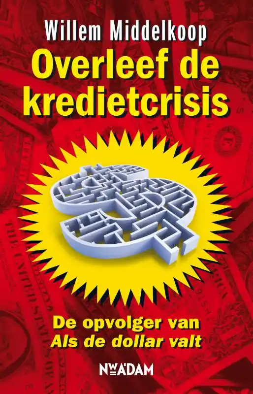 Overleef de kredietcrisis - Willem Middelkoop Superprijs