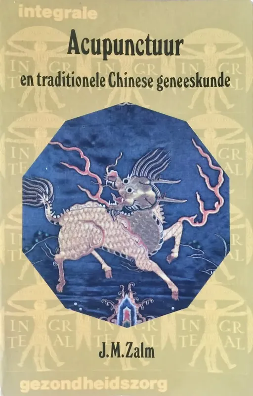 Koopje Acupunctuur en traditionele Chinese geneeskunde - J.M. Zalm
