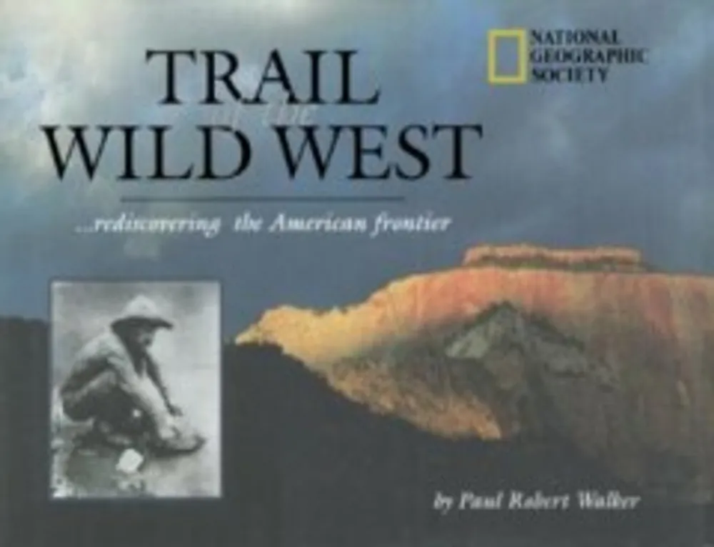 Bestseller TRAIL OF THE WILD WEST - Paul Robert Walker