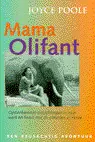 MAMA OLIFANT - Josephine Poole Beperkt Aanbod