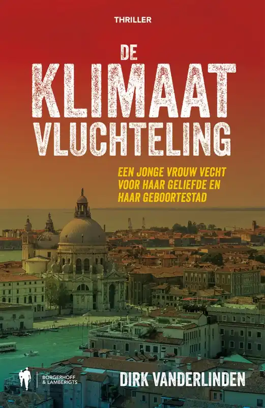 Exclusieve Aanbieding De klimaatvluchteling - Dirk Vanderlinden