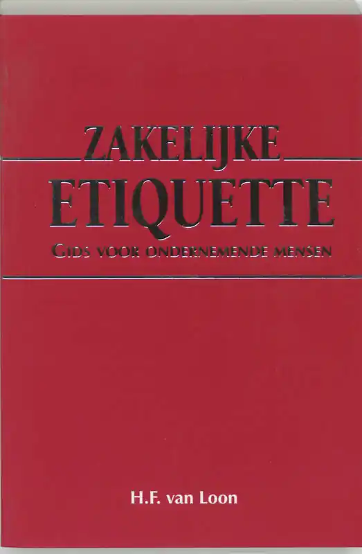 Goedkoop Zakelijke etiquette - H.F. van Loon