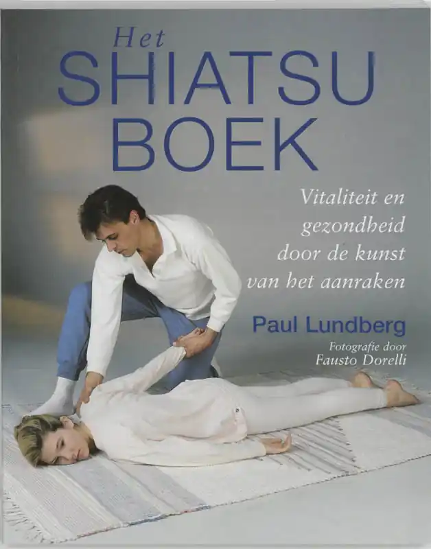 Het Shiatsuboek - Paul Lundberg Finale Uitverkoop