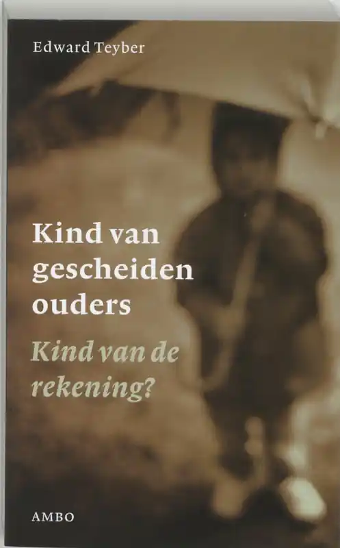 Koopje Kind van gescheiden ouders - Edward Teyber